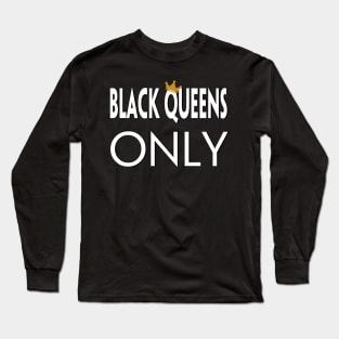 BLACK QUEENS Only Long Sleeve T-Shirt